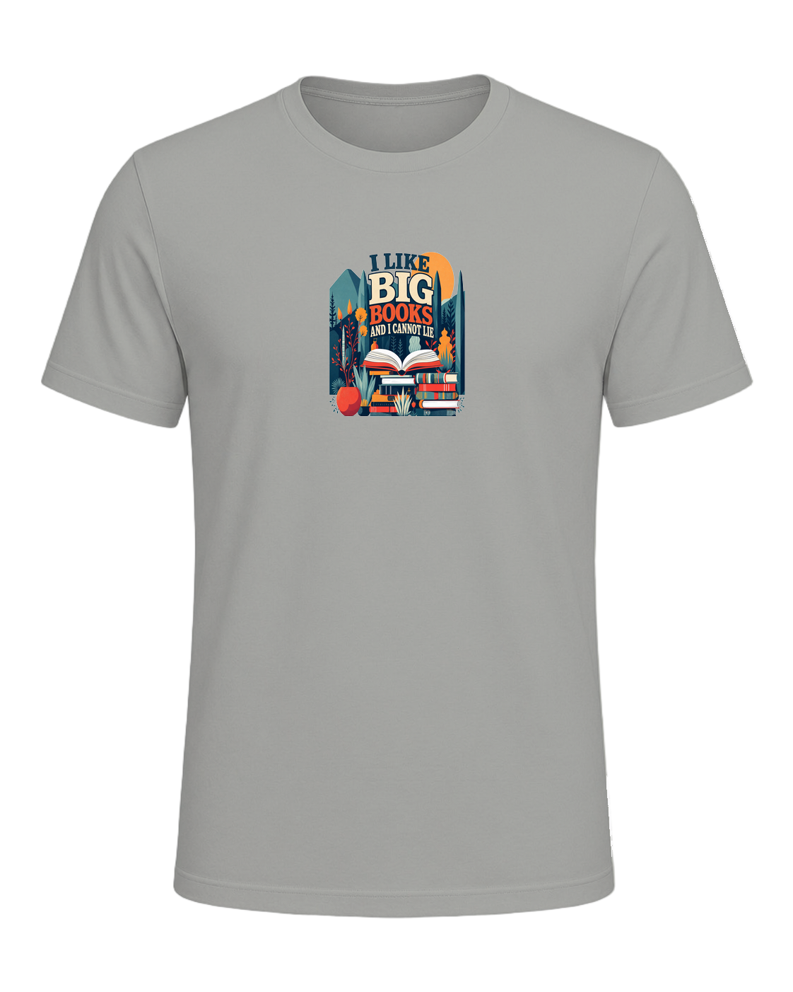I LIKE BIG BOOKS AND I CANNOT LIE — Gray