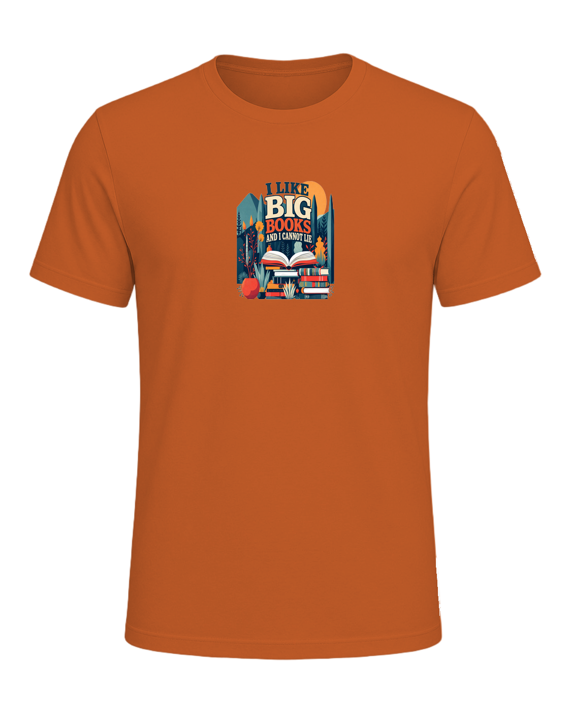 I LIKE BIG BOOKS AND I CANNOT LIE — Orange