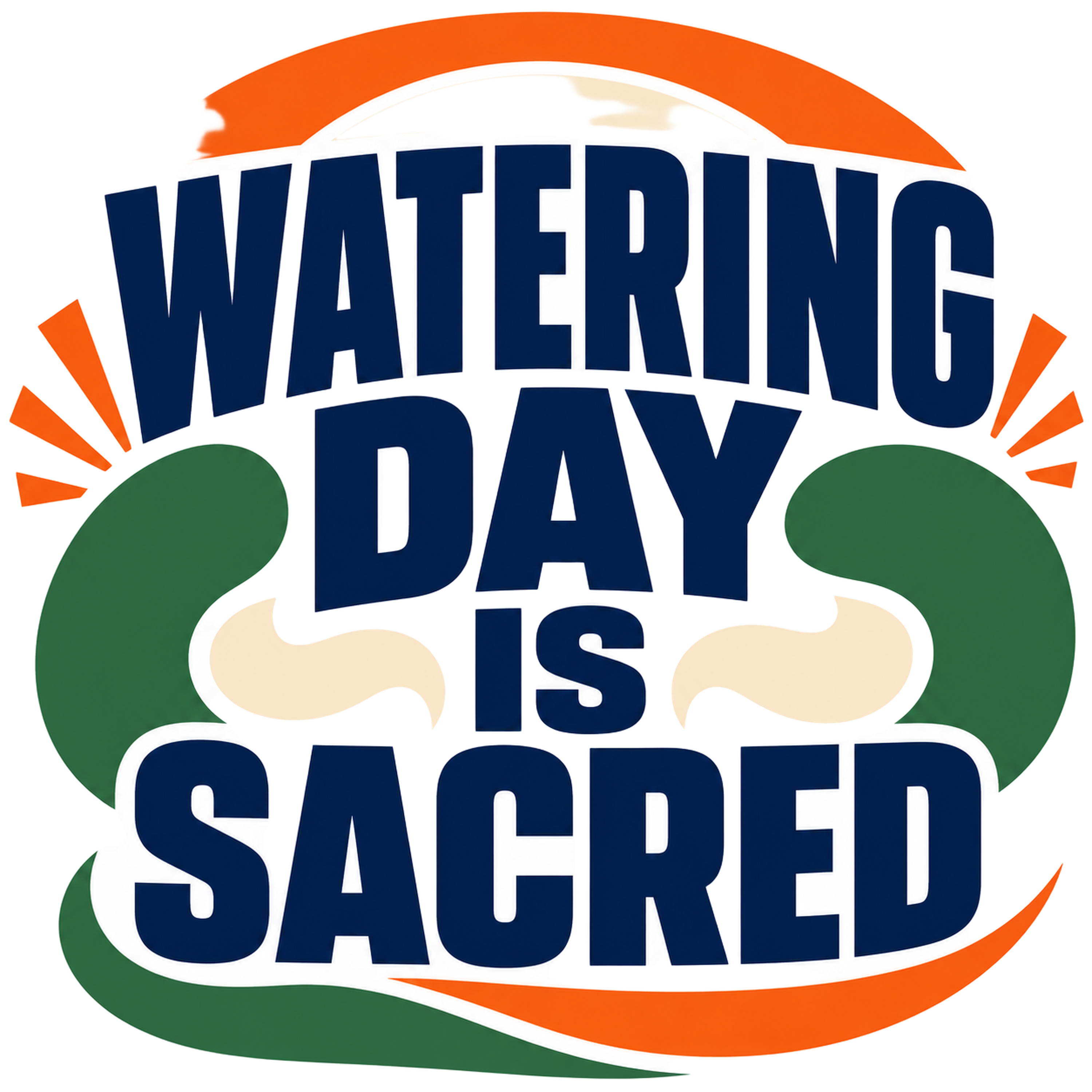 WATERING DAY IS SACRED