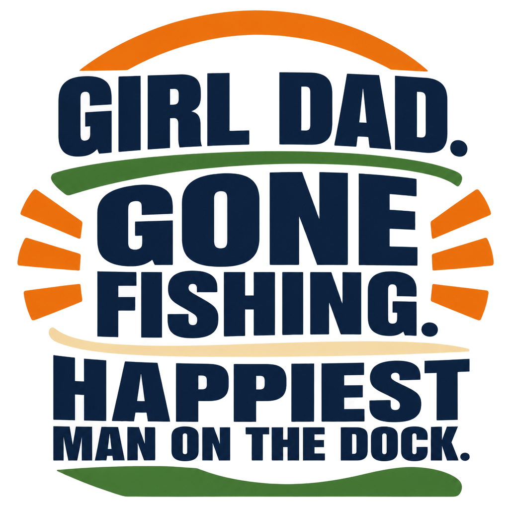 girl dad. gone fishing. happiest man on the dock.