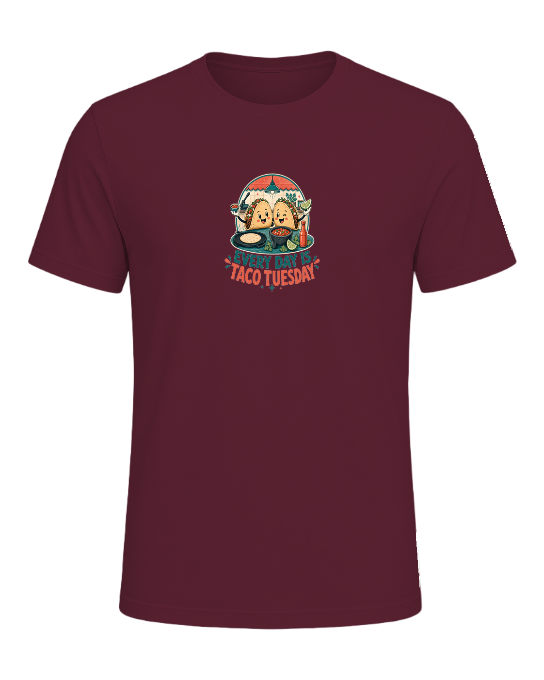 EVERY DAY IS TACO TUESDAY — Maroon
