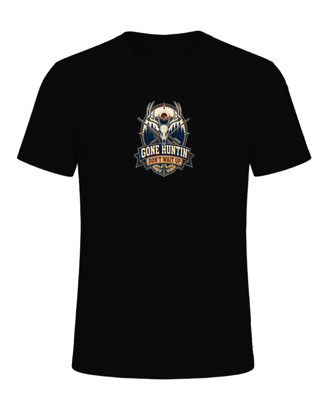 GONE HUNTIN' DON'T WAIT UP — Black