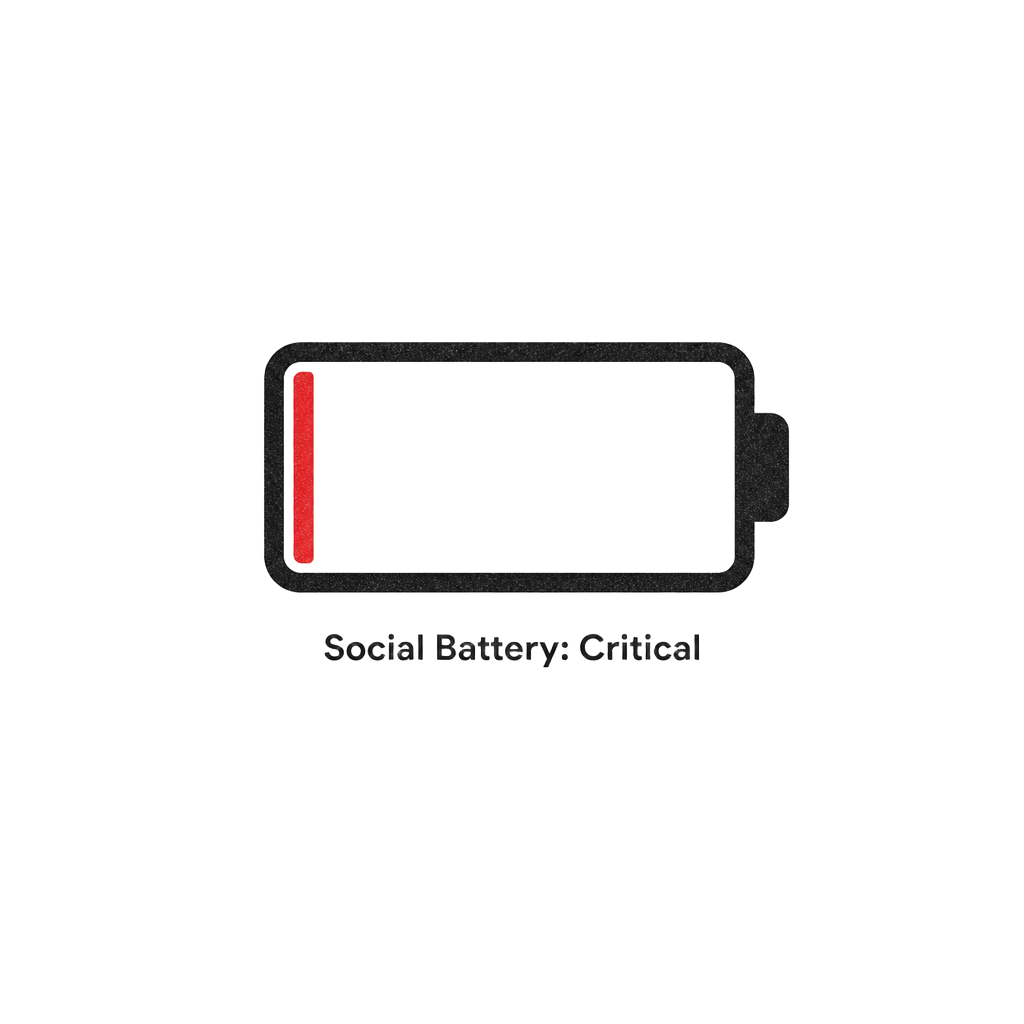 Social Battery Empty