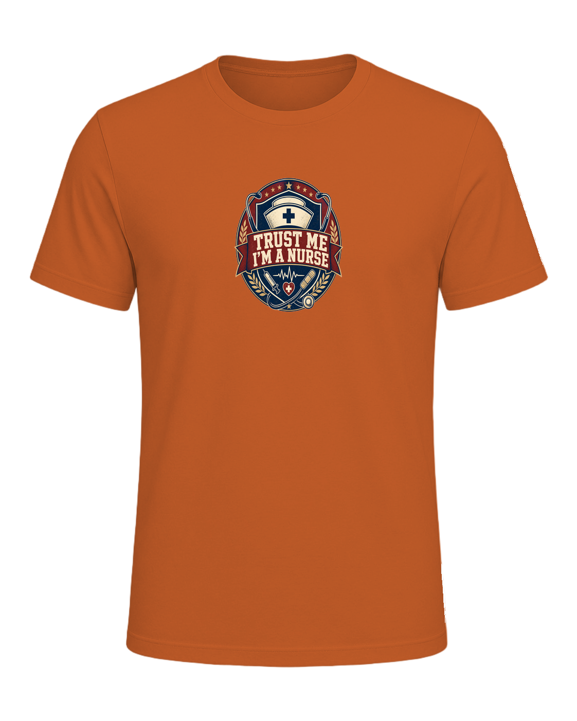 TRUST ME I'M A NURSE — Orange