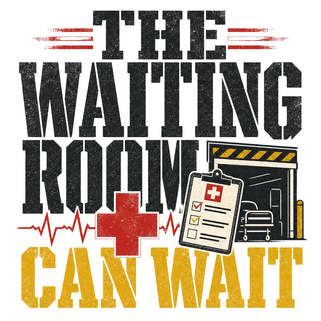 The waiting room can wait