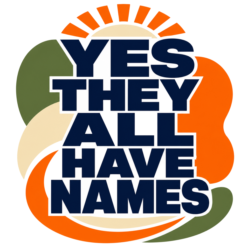 YES THEY ALL HAVE NAMES