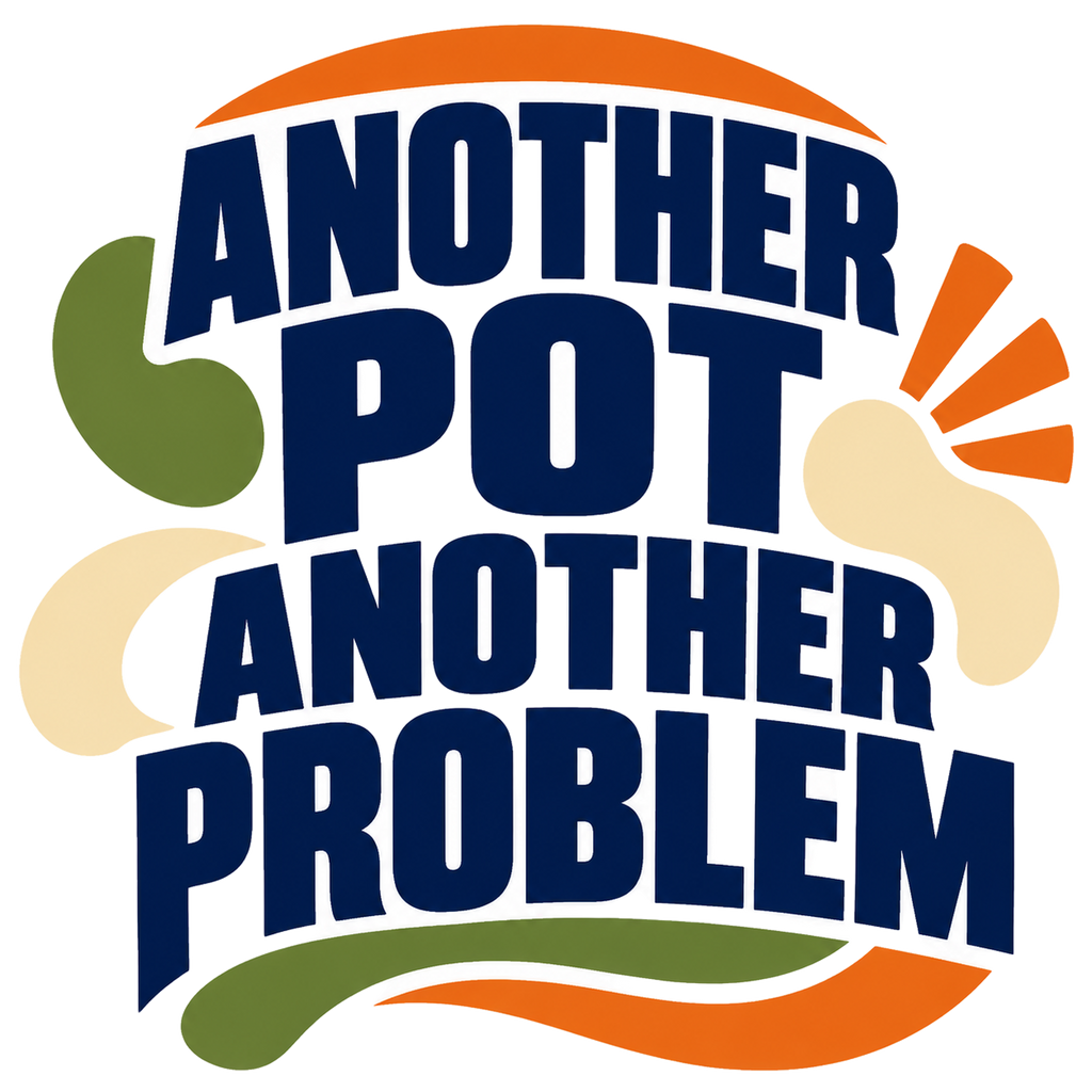 ANOTHER POT ANOTHER PROBLEM