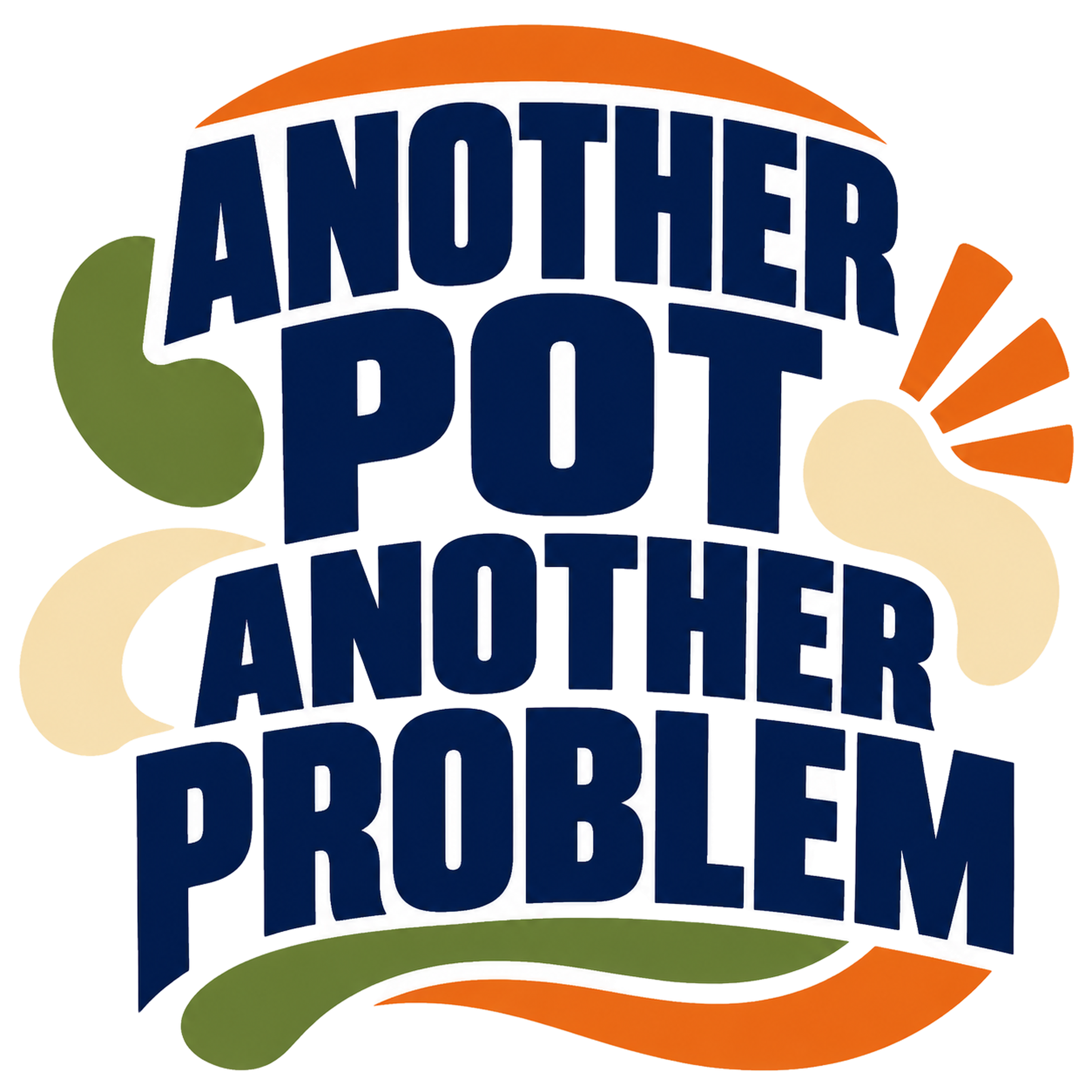 ANOTHER POT ANOTHER PROBLEM