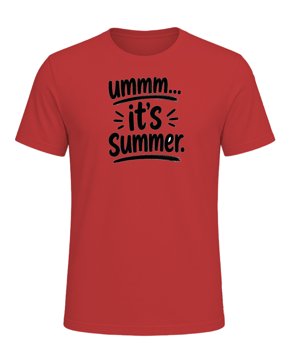 ummm... it's summer. — Red