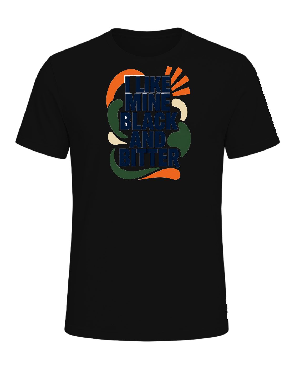 I LIKE MINE BLACK AND BITTER — Vintage Black