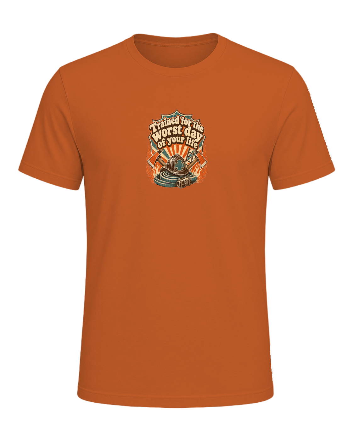 Trained for the worst day of your life — Orange