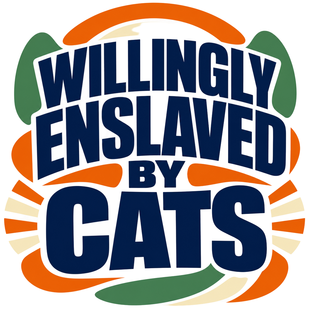 WILLINGLY ENSLAVED BY CATS