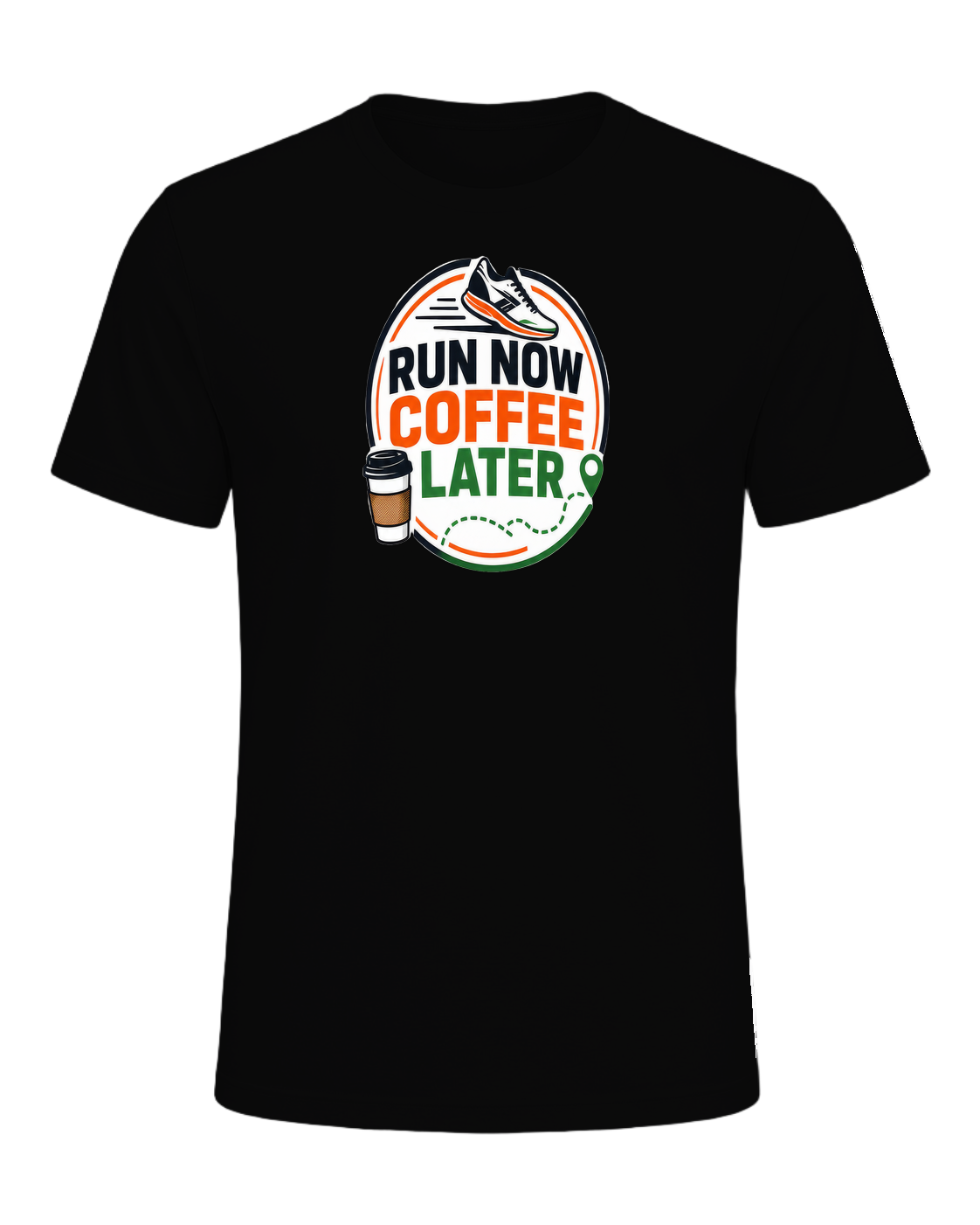 RUN NOW COFFEE LATER — Black