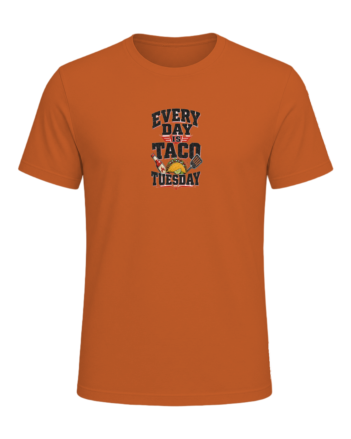 EVERY DAY IS TACO TUESDAY — Orange
