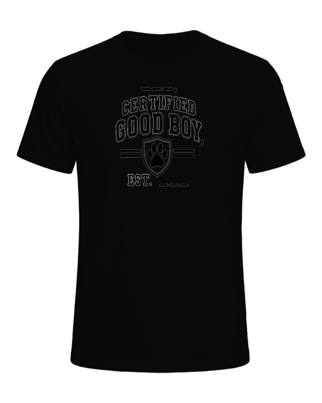 ___, certified good boy, est. ____ — Black