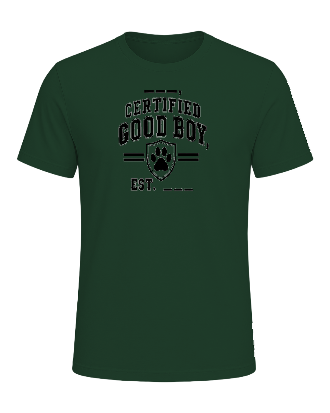 ___, certified good boy, est. ____ — Forest
