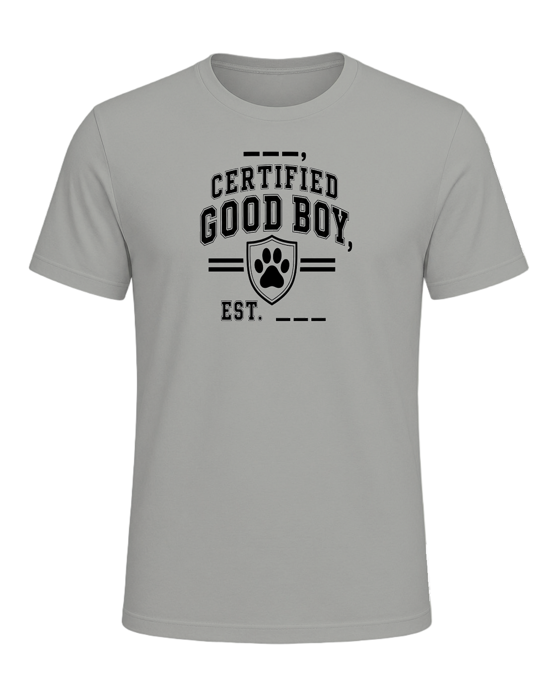 ___, certified good boy, est. ____ — Gray