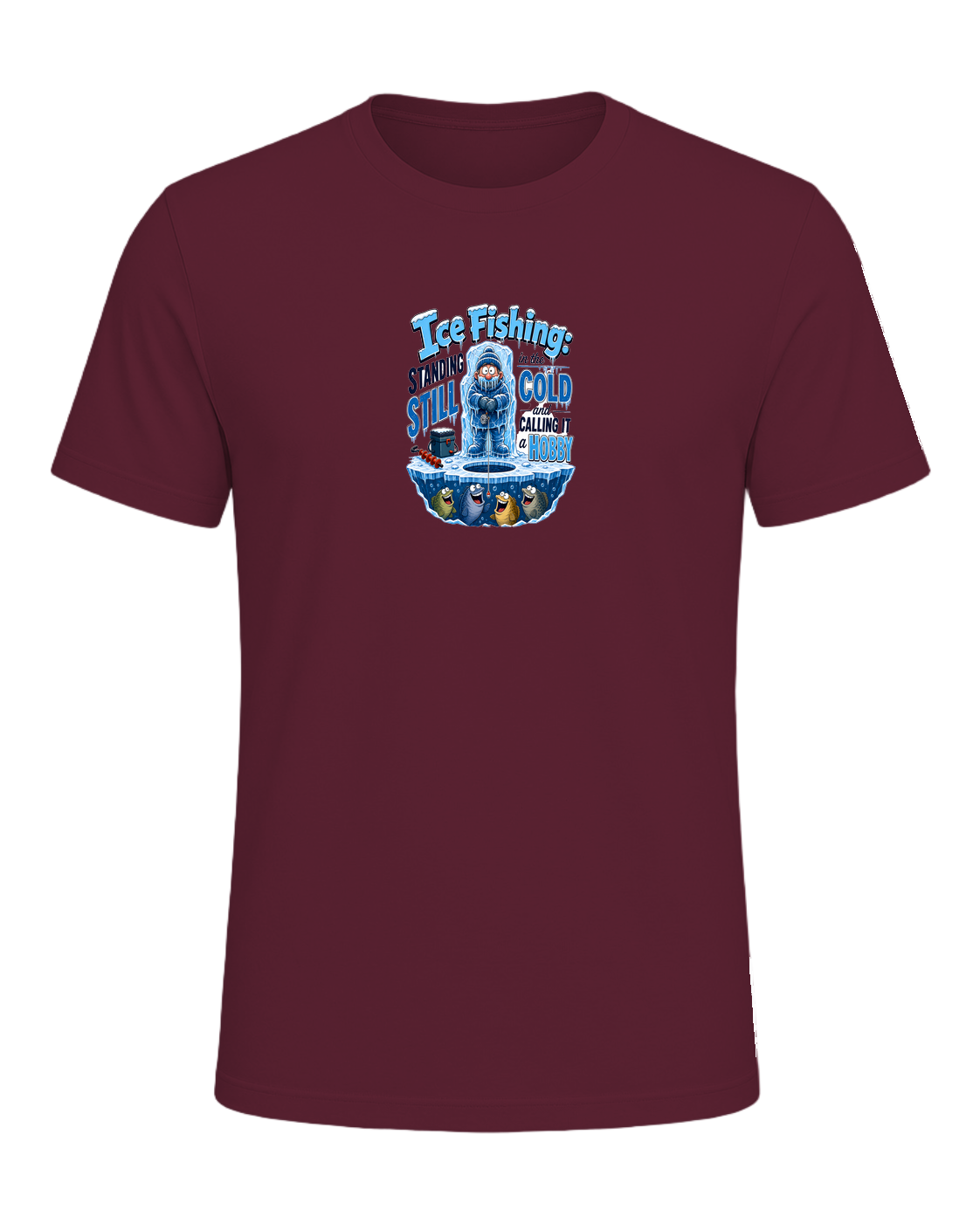 Ice Fishing Humor — Maroon