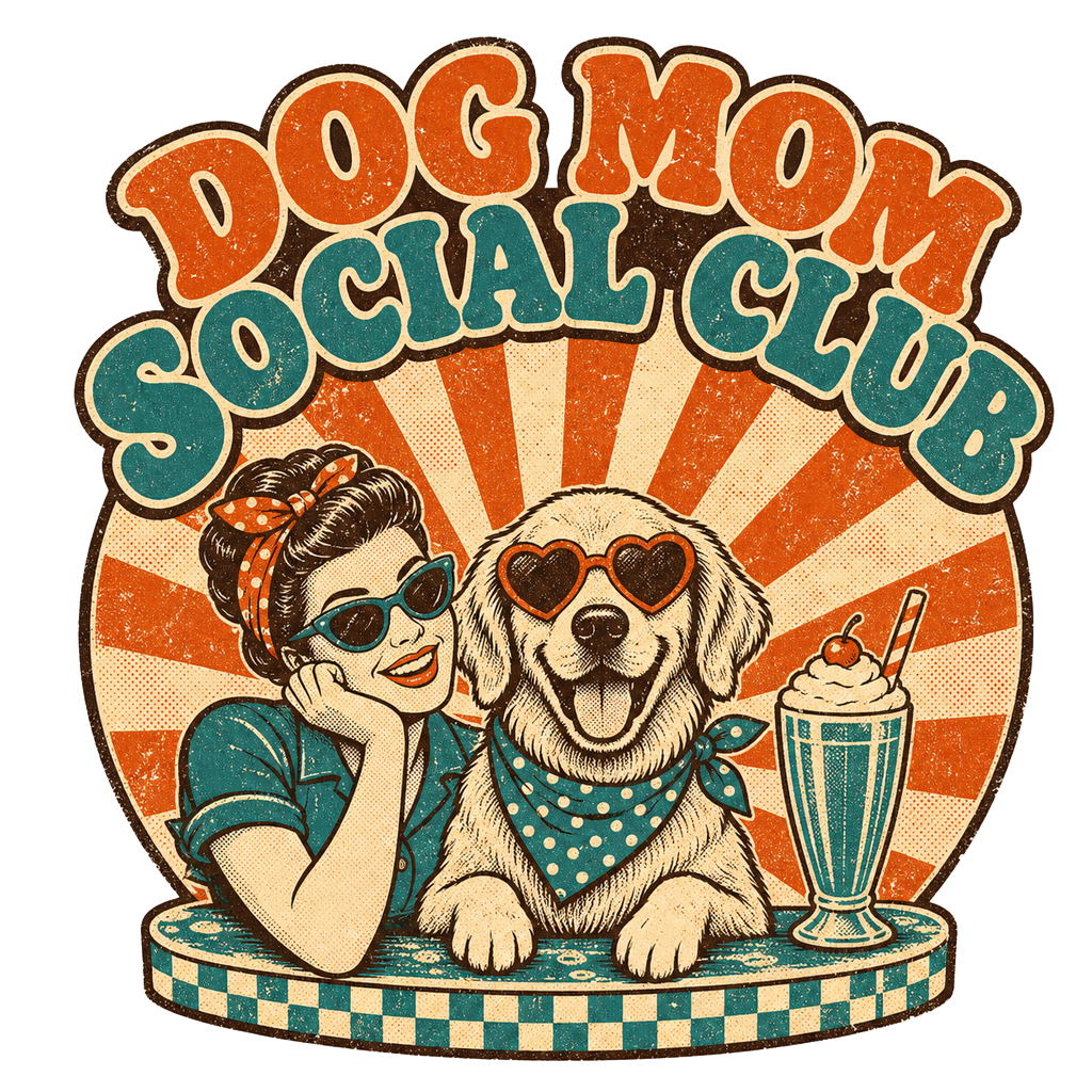 DOG MOM SOCIAL CLUB