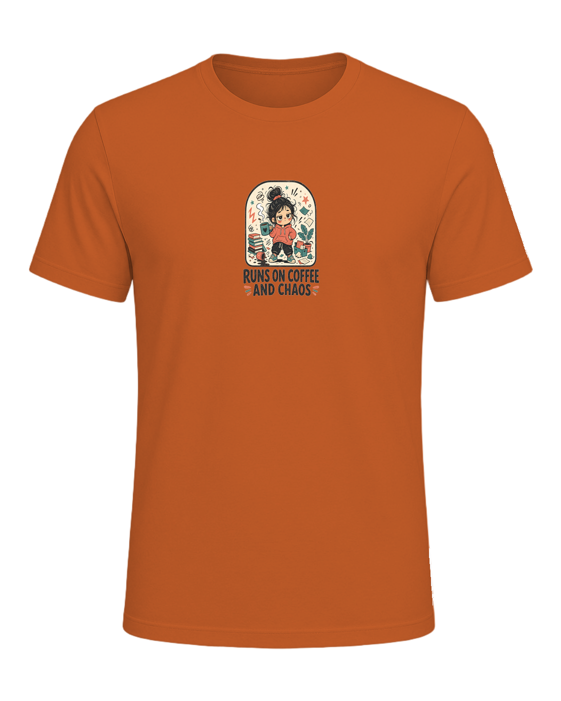 RUNS ON COFFEE AND CHAOS — Orange
