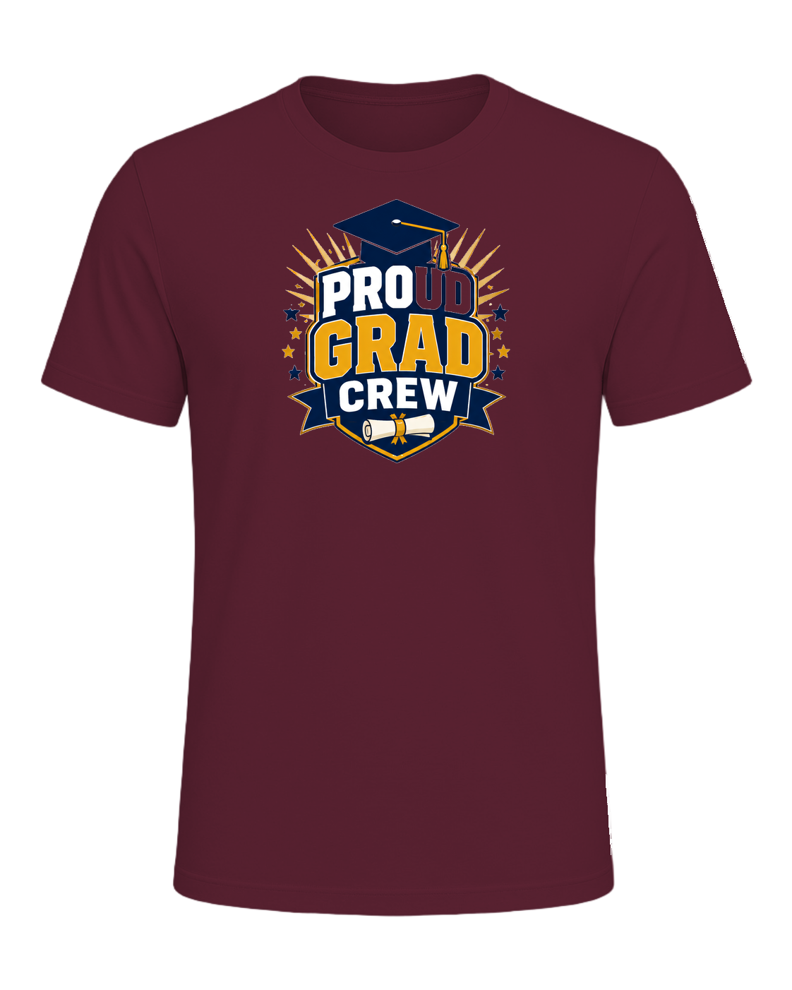 PROUD GRAD CREW — Maroon