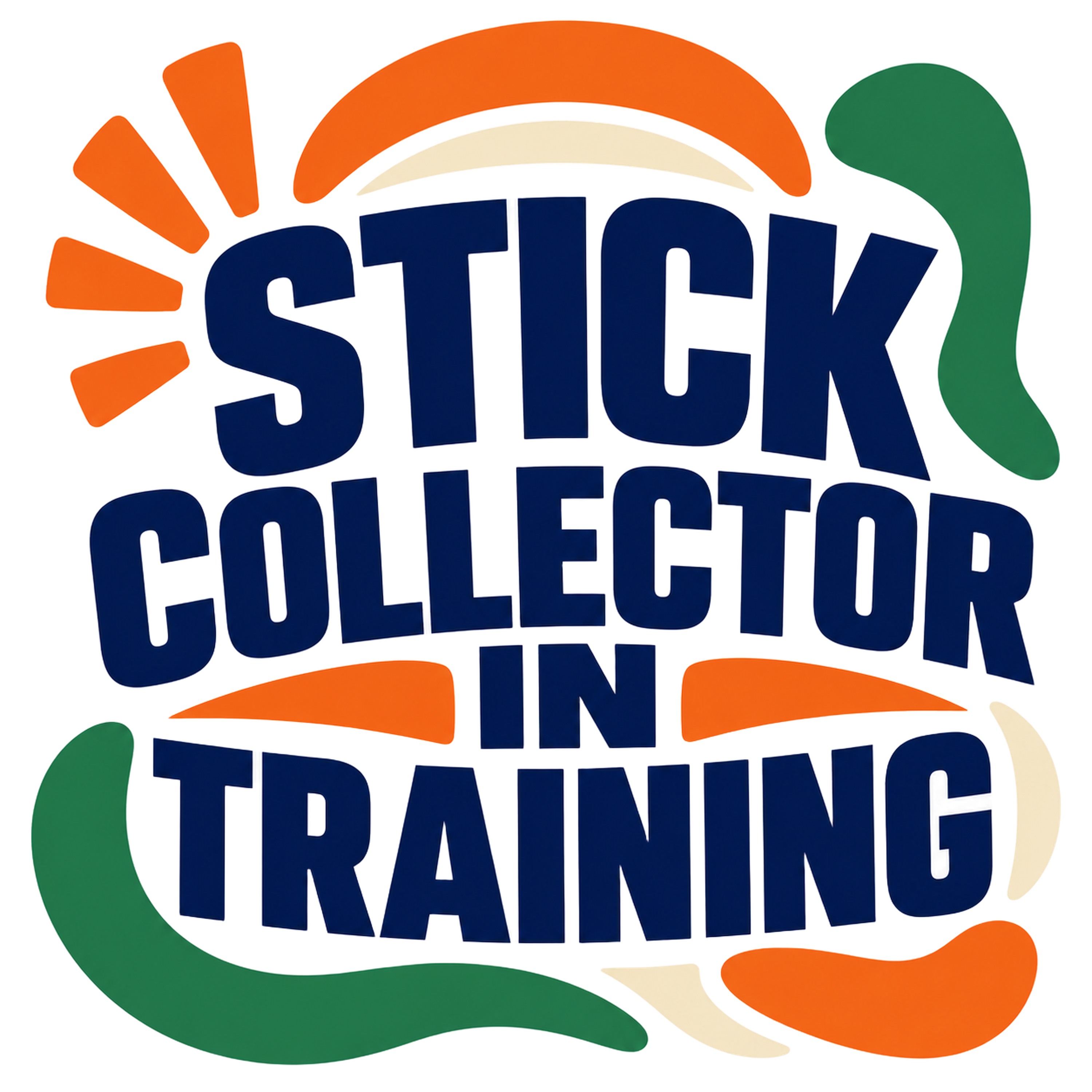 STICK COLLECTOR IN TRAINING