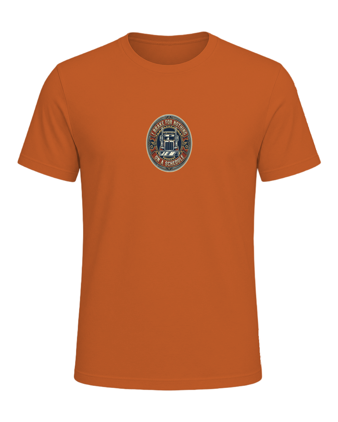 I brake for nothing on a schedule — Orange