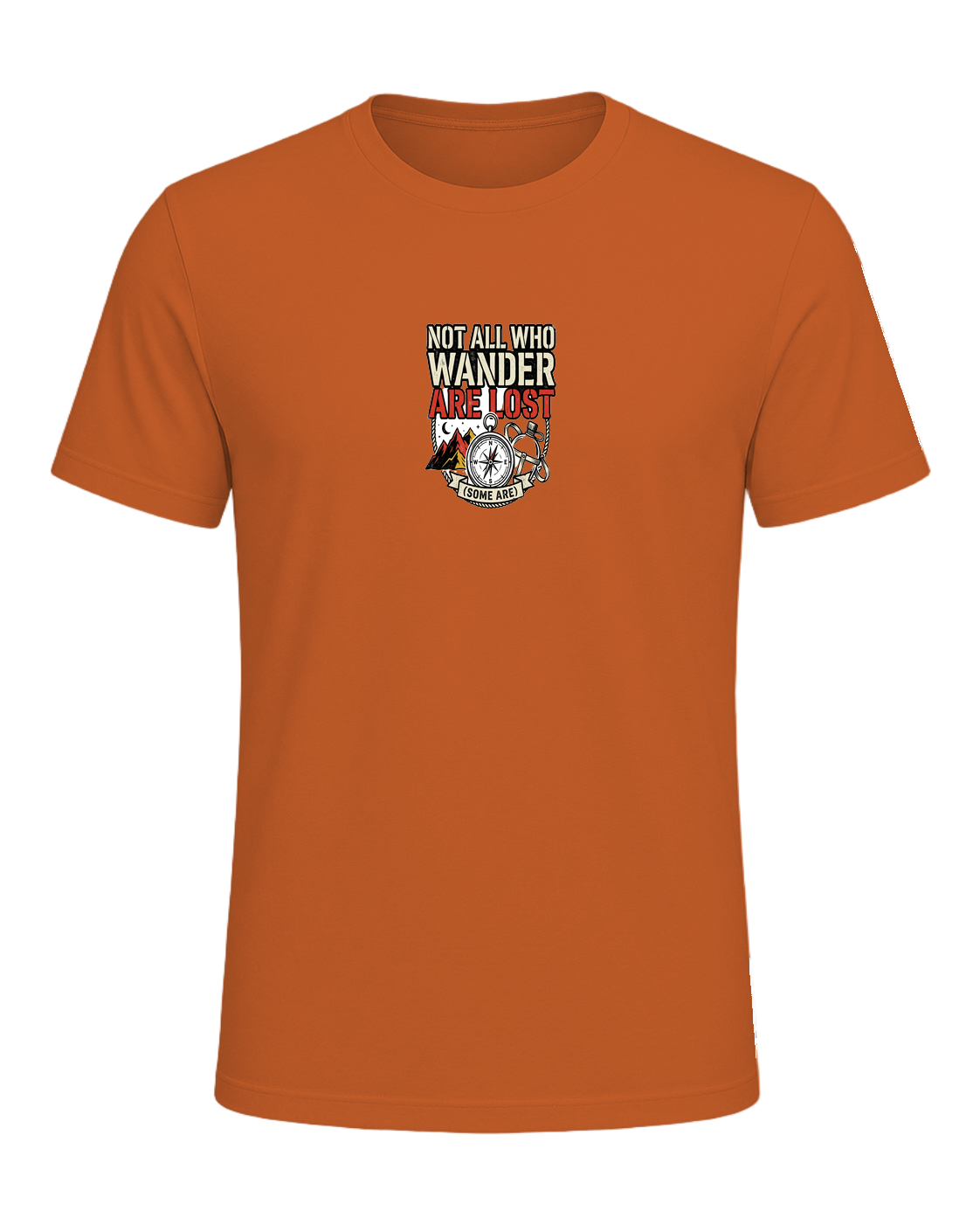 NOT ALL WHO WANDER ARE LOST (some are) — Orange