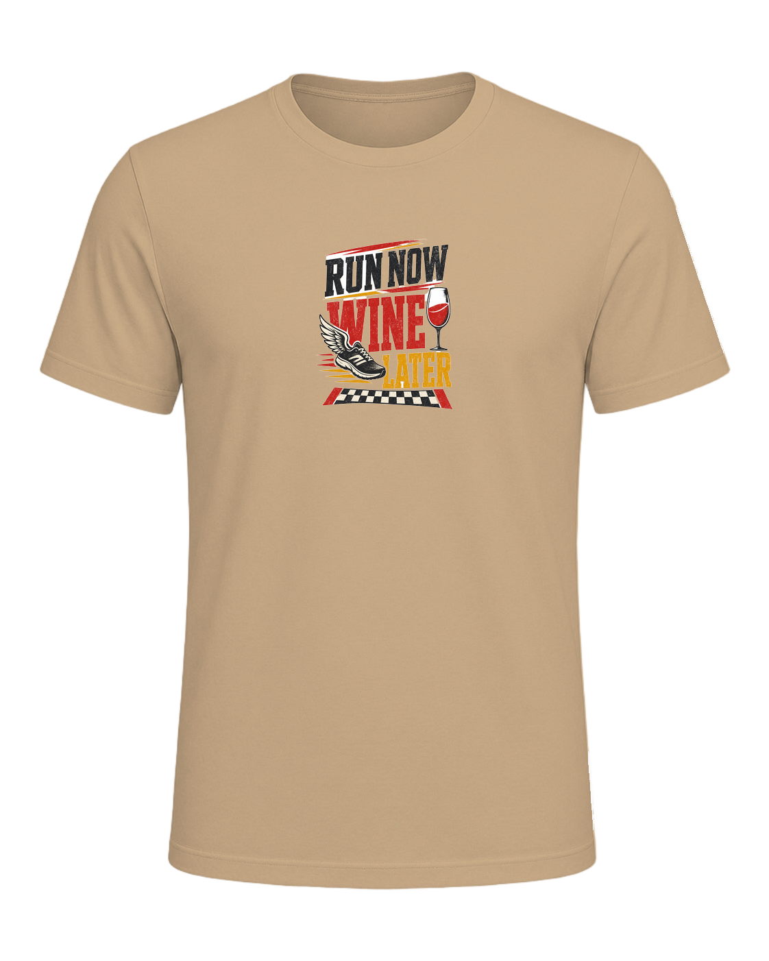 RUN NOW WINE LATER — Tan
