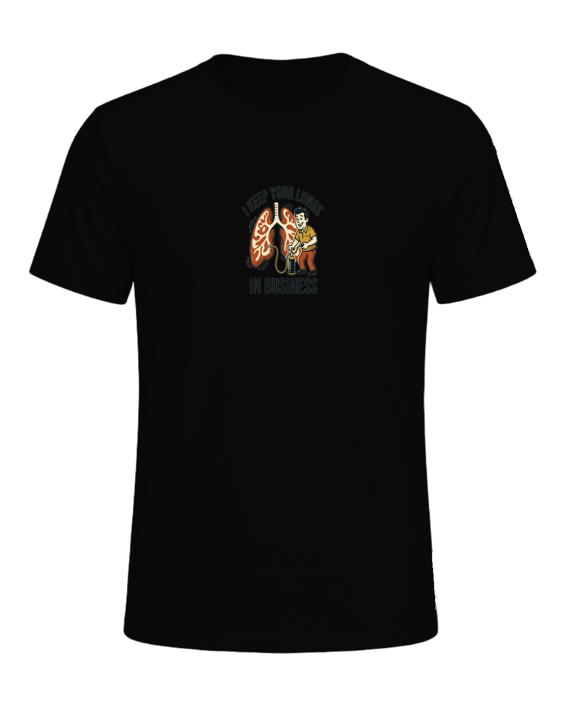 I KEEP YOUR LUNGS IN BUSINESS — Black