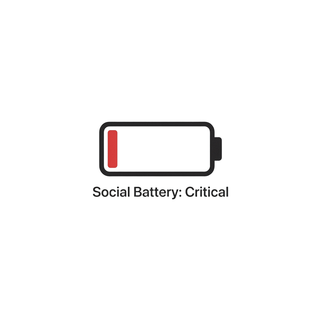 Social Battery Empty