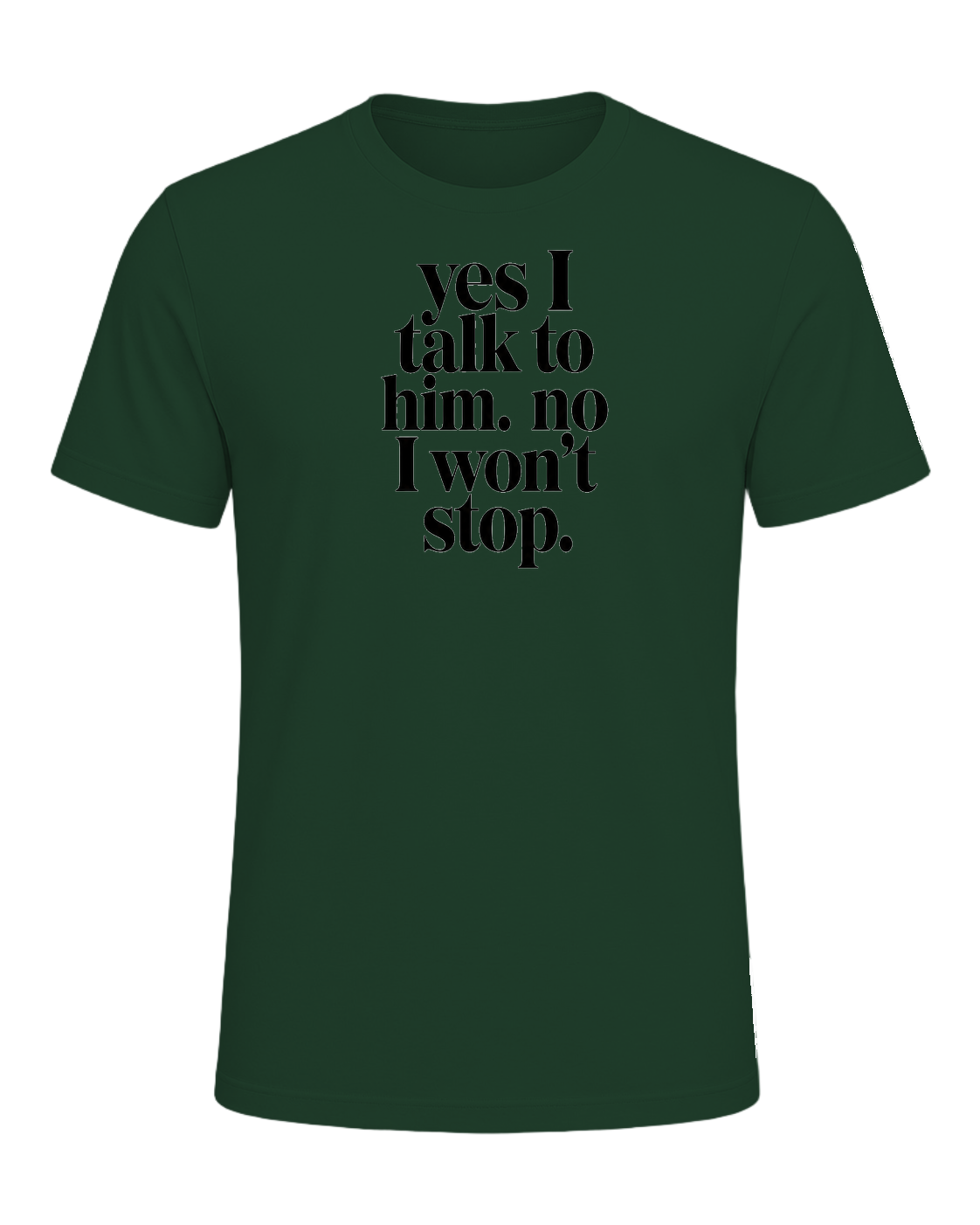 yes I talk to him. no I won't stop. — Forest