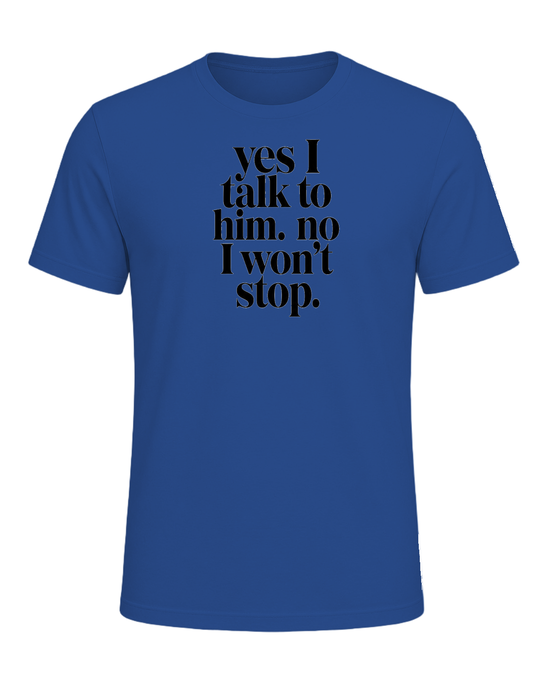 yes I talk to him. no I won't stop. — Royal