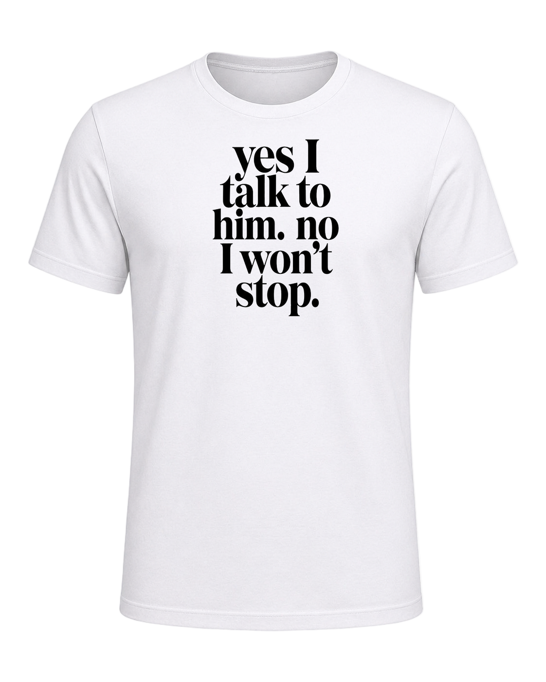 yes I talk to him. no I won't stop. — White