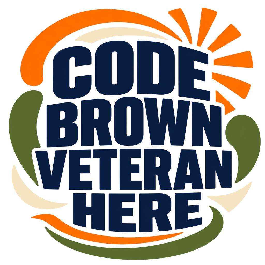 CODE BROWN VETERAN HERE