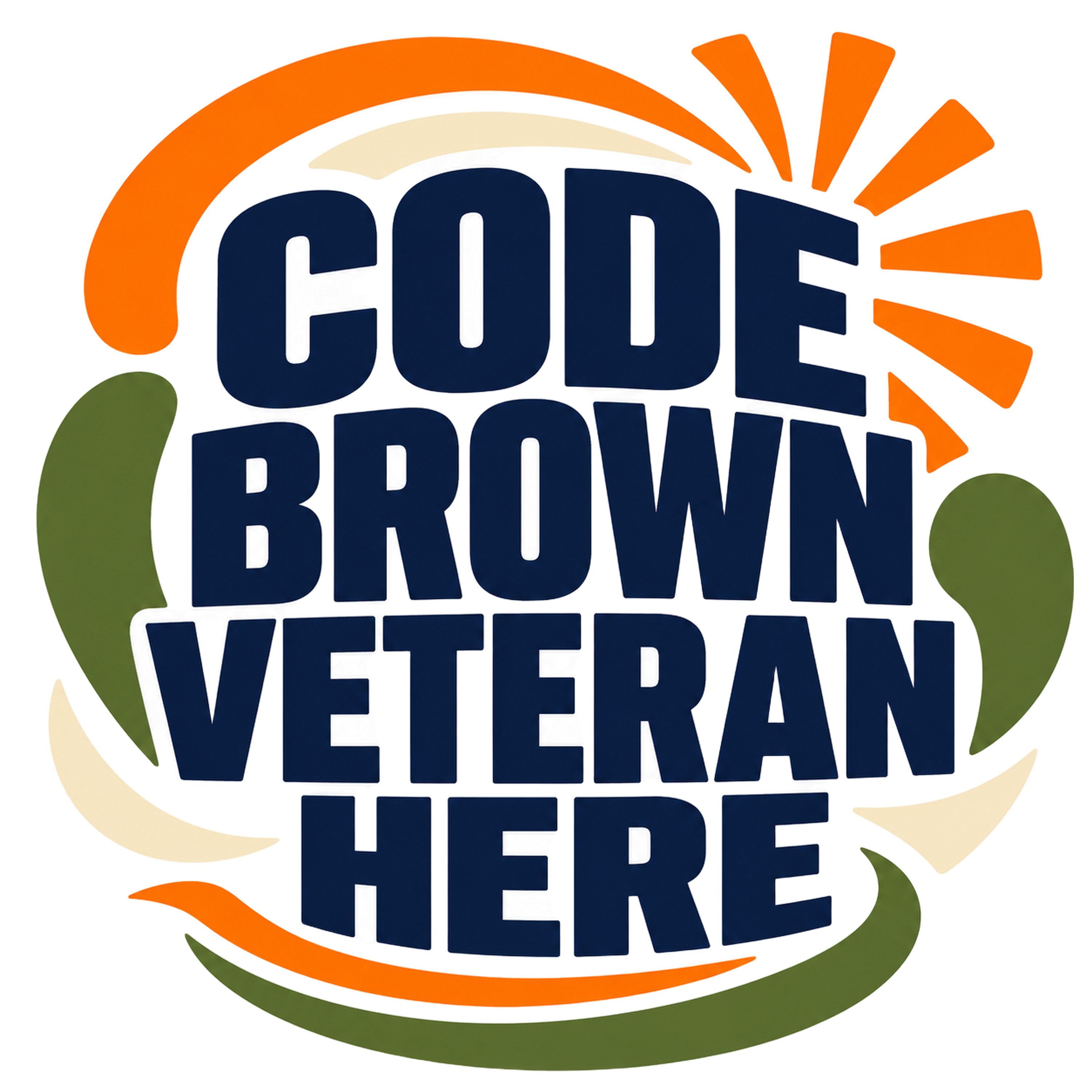 CODE BROWN VETERAN HERE